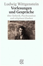 Ludwig Wittgenstein, Cyri Barrett, Cyril Barrett - Vorlesungen und Gespräche über Ästhetik, Psychoanalyse und religiösen Glauben