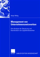 Antje Wittig - Management von Unternehmensnetzwerken