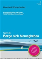 Manfred Winterheller - Wenn die Berge sich hinwegheben