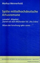 Markus Wennerhold, Horst Brunner - Späte mittelhochdeutsche Artusromane