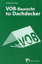 Wolfgang Reinders - VOB-Baurecht für Dachdecker
