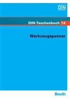 DIN Deutsches Institut für Normung e. V., DI e V - Spannzeuge - Tl.1: Werkzeugspanner