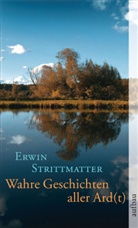 Erwin Strittmatter - Wahre Geschichten aller Ard(t)