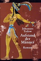 Johannes Tralow - Aufstand der Männer