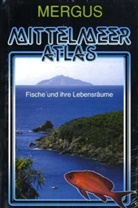Neuman, Volker Neumann, Paulus, Thomas Paulus, Hans A. Baensch - Mittelmeer Atlas