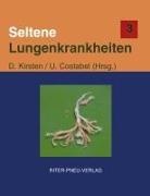 Ulrich Costabel, Costabe, Ulrich Costabel, Kirste, Detle Kirsten, Detlef Kirsten - Seltene Lungenkrankheiten Band 3