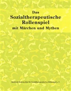 Adelheid Stein, Aschenbrenner-Egge, Aschenbrenner-Egger, Hube, Huber, Pruy-Lange u a - Das sozialtherapeutische Rollenspiel