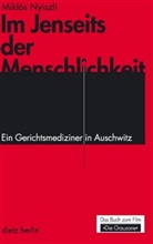 Miklos Nyiszli, Miklós Nyiszli, Friedric Herber, Friedrich Herber, Kilian, Kilian... - Im Jenseits der Menschlichkeit