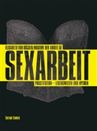 Museu der Arbeit, Museum der Arbeit, Elisabeth von Dücker, von Dücker, von Dücker - Sexarbeit. Prostitution - Lebenswelten und Mythen