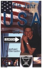 Raphael Silberzahn - Ein Jahr USA und zurück