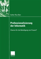 Esther Ruiz Ben, Esther Ruiz Ben - Professionalisierung der Informatik
