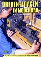 Tilman Wallroth - Drehen und Fräsen im Modellbau