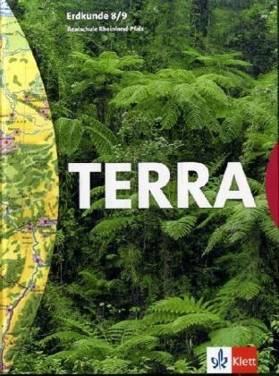 Jürgen Bünstorf - TERRA Erdkunde, Ausgabe Rheinland-Pfalz, Realschule, Neubearbeitung: 8./9. Schuljahr, Schülerbuch