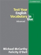 Michae McCarthy, Felicity O'Dell - Test Your English Vocabulary in Use, Advanced