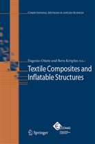 Kröplin, Kröplin, B. Kröplin, B.-H. Kröplin, Bernd Kröplin, Eugenio Onate... - Textile Composites and Inflatable Structures