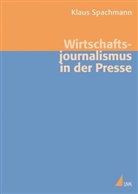 Klaus Spachmann - Wirtschaftsjournalismus in der Presse