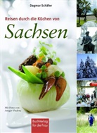 Dagmar Schäfer, Ansgar Pudenz, Ansgar Pudenz - Reisen durch die Küchen von Sachsen