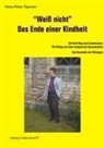 Hans-Peter Spanier - "Weiss nicht". Das Ende einer Kindheit