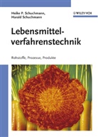 Harald Schuchmann, Heike Schuchmann, Heike P Schuchmann, Heike P. Schuchmann, Heike P. Schuchmann Schuchmann - Lebensmittelverfahrenstechnik