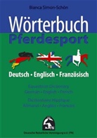 Bianca Simon-Schön, Deutsche Reiterliche Vereinigung, Deutsche Reiterliche Vereinigung e.V. (FN), Deutsch Reiterliche Vereinigung e V (FN), Deutsche Reiterliche Vereinigung e V (FN) - Wörterbuch Pferdesport. Equestrian Dictionary, German-English-French. Dictionnaire Equestre, Allmand-Anglais-Francais