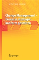 Günther Schuh - Change Management - Prozesse strategiekonform gestalten