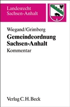 Michael Grimberg, Bern Wiegand, Bernd Wiegand, Wolfgan Haase, Manfred Miller u a - Gemeindeordnung für das Land Sachsen-Anhalt (KVG LSA), Kommentar