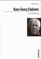 Udo Tietz - Hans-Georg Gadamer zur Einführung