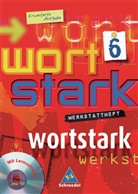 August Busse, Ingrid Hintz - Wortstark, Erweiterte Ausgabe: 6. Klasse, Werkstattheft, m. CD-ROM