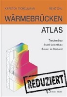 Rene Ohl, René Ohl, Karsten Tichelmann - Wärmenbrücken-Atlas
