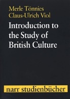 Merle Tönnies, Claus-Ulrich Viol, Merl Tönnies, Merle Tönnies, Merle  Viol Tönnies, Viol... - Introduction to the Study of British Culture