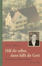 Anna Willi - Hilf dir selbst, dann hilft dir Gott