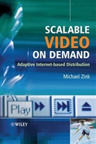 Zink, M Zink, M. Zink, Michael Zink, Michael (Darmstadt University of Technology Zink, ZINK M - Scalable Video on Demand