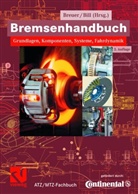 Karlheinz H. Bill, Bert Breuer - Bremsenhandbuch