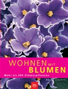 Margot Schubert - Wohnen mit Blumen