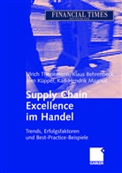 Klau Behrenbeck, Klaus Behrenbeck, Jörn Küpper, Jörn u Küpper, Karl-Hendrik Magnus, Ulric Thonemann... - Supply Chain Excellence im Handel