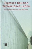 Zygmunt Bauman, Werner Roller - Verworfenes Leben