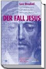 Lee Strobel - Der Fall Jesus