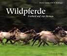 Bernd Lamm, Elli H. Radinger - Dülmener Wildpferde