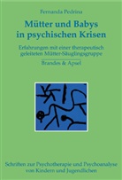 Fernanda Pedrina - Mütter und Babys in psychischen Krisen