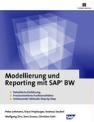 Klau Freyburger, Klaus Freyburger, Sven Grasse, Pete Lehmann, Peter Lehmann, Andreas Seufert... - Modellierung und Reporting mit SAP BW
