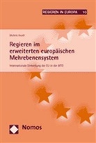Michèle Knodt - Regieren im erweiterten europäischen Mehrebenensystem
