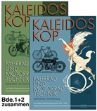 Matthia Kielwein, Matthias Kielwein, Hans-Erhard Lessing - Kaleidoskop früher Fahrrad- und Motorradtechnik, 2 Bde.