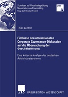 Thies Lentfer - Einflüsse der internationalen Corporate Governance-Diskussion auf die Überwachung der Geschäftsführung