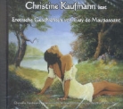 Guy de Maupassant, Christine Kaufmann - Erotische Geschichten (Audio book)