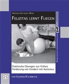 Hortense Hottmann-Maier - Felizitas lernt fliegen