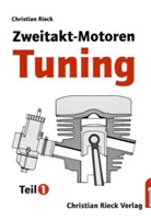Christian Rieck - Zweitakt-Motoren-Tuning. Tl.1
