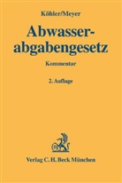 Helmu Köhler, Helmut Köhler, Cedric C Meyer, Cedric C. Meyer - Abwasserabgabengesetz (AbwAG), Kommentar