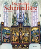 Rainer Kahsnitz, Achim Bunz - Die großen Schnitzaltäre
