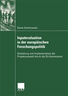 Diane Sombrowski - Inputevaluation in der europäischen Forschungspolitik