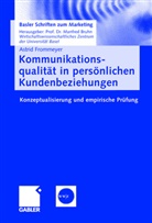 Astrid Frommeyer - Kommunikationsqualität in persönlichen Kundenbeziehungen